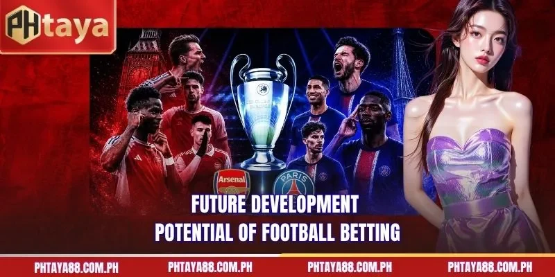  Future development potential of football betting