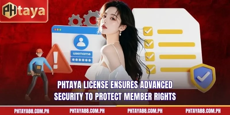 PHTAYA license ensures advanced security to protect member rights