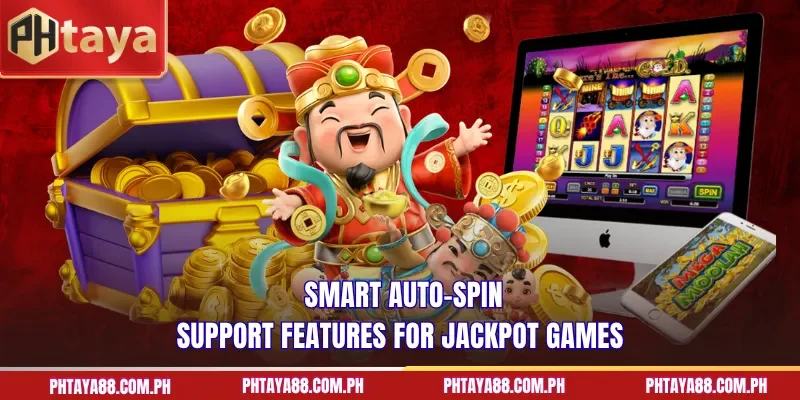 Smart auto-spin support features for jackpot games