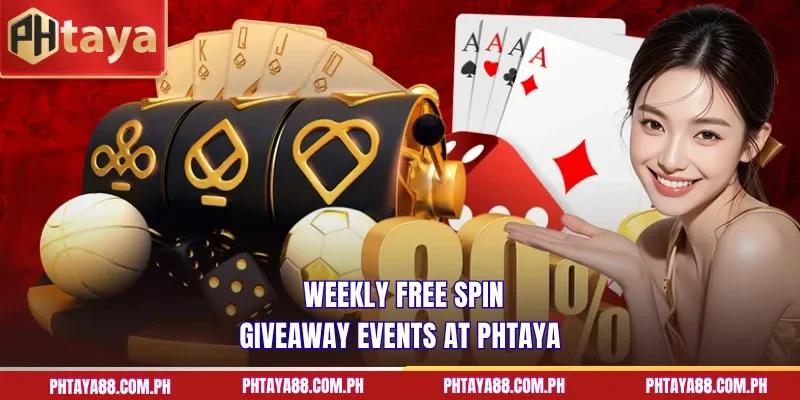 Weekly free spin giveaway events at PHTAYA